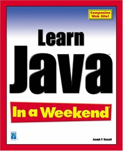 Learn Java In A Weekend 1st Edition Joseph P Russell