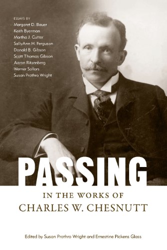 Passing In The Works Of Charles W Chesnutt Margaret Walker Alexander Series In African American Studies Susan Prothro Wright