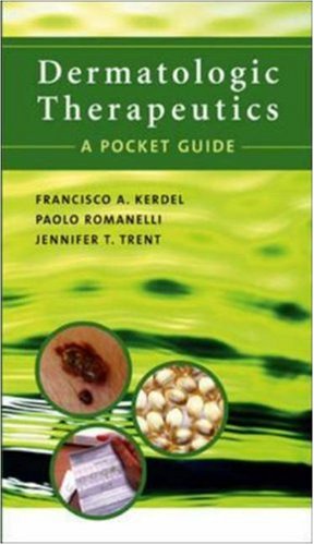 Dermatologic Therapeutics A Pocket Guide 1st Edition Francisco A Kerdel