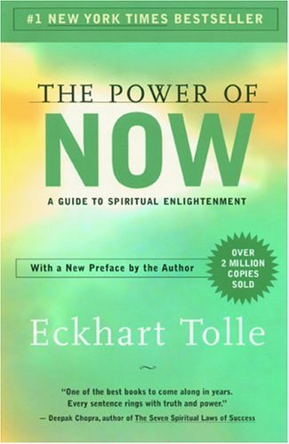 The Power Of Now A Guide To Spiritual Enlightenment 1st Eckhart Tolle