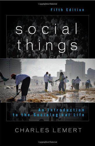 Social Things An Introduction To The Sociological Life 5th Charles Lemert