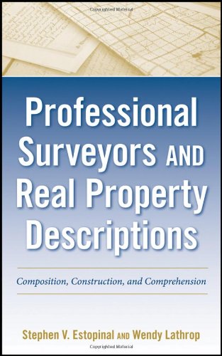 Professional Surveyors And Real Property Descriptions Composition Construction And Comprehension 1st Edition Stephan V Estopinal