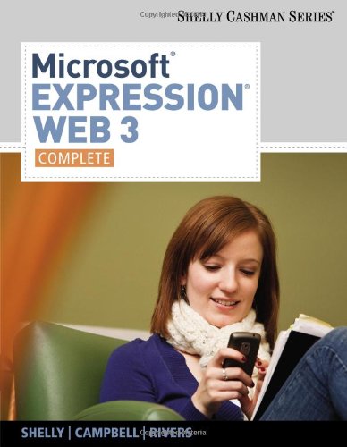 Microsoft Expression Web 3 Complete Shelly Cashman 1st Edition Gary B Shelly
