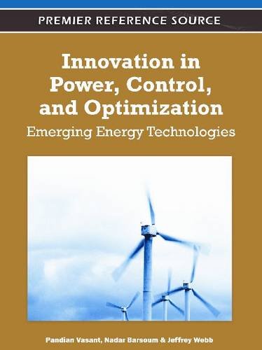 Innovation In Power Control And Optimization Emerging Energy Technologies Premier Reference Source 1st Edition Pandian Vasant