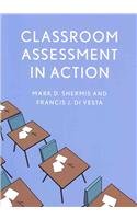 Classroom Assessment In Action Mark Shermis Francis J Di Vesta
