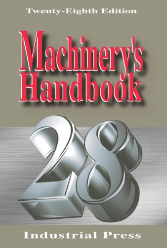 Machinerys Handbook 28th Edition With Additional Material On Cd 28th Edition Erik Oberg