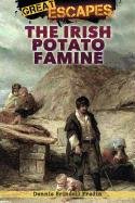 The Irish Potato Famine Dennis B Fradin Judy Fradin