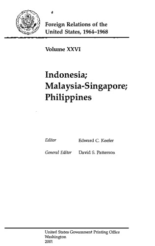 Foreign Relations Of The United States 19641968 Volume Xxvi Indonesia Malaysiasingapore Philippines David S Patterson