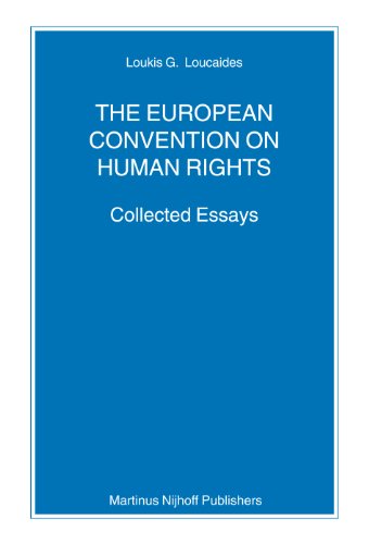 The European Convention On Human Rights Collected Essays Louks G Loukaids