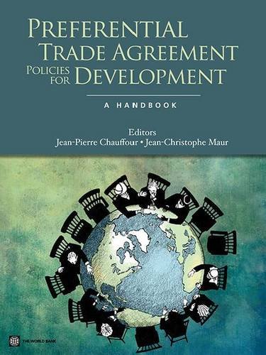 Preferential Trade Agreement Policies For Development A Handbook Jeanpierre Chauffour