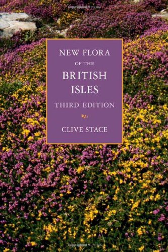 New Flora Of The British Isles 3rd Edition 3rd Edition Clive Stace