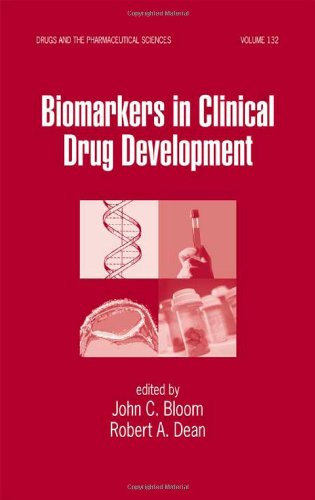 Biomarkers In Clinical Drug Development Drugs And The Pharmaceutical Sciences 1st Edition John Bloom
