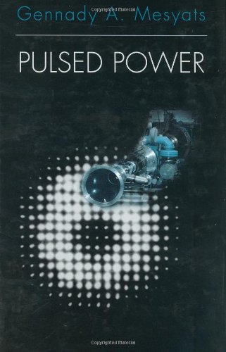 Pulsed Power Ifip Advances In Information And Communication Technology 1st Edition Gennady A Mesyats