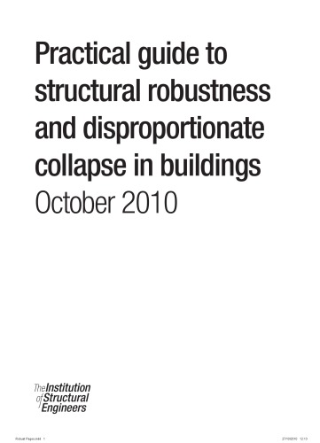 Practical Guide To Structural Robustness And Disproportionate Collapse In Buildings October 2010 Institut Fr Baustatik Und Konstruktion Eth Zrich