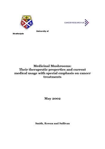Medicinal Mushrooms Their Therapeutic Properties And Current Medical Usage With Special Emphasis On Cancer Treatments John Smith