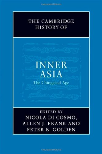 The Cambridge History Of Inner Asia The Chinggisid Age 1st Edition Nicola Di Cosmo