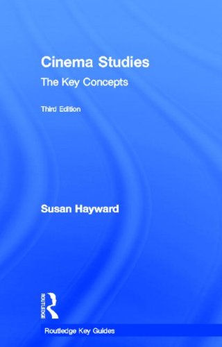 Cinema Studies The Key Concepts Routledge Key Guides 3rd Susan Hayward