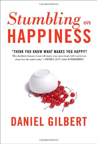 Stumbling On Happiness 1st Edition Daniel Todd Gilbert
