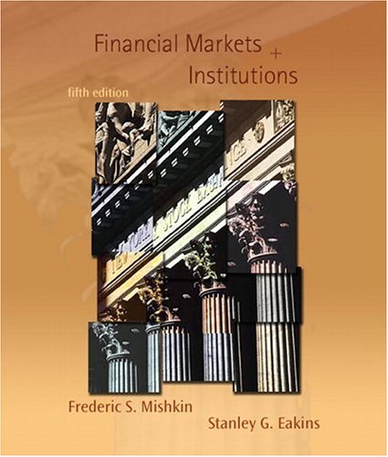 Financial Markets And Institutions 5th Edition 5th Edition Frederic S Mishkin