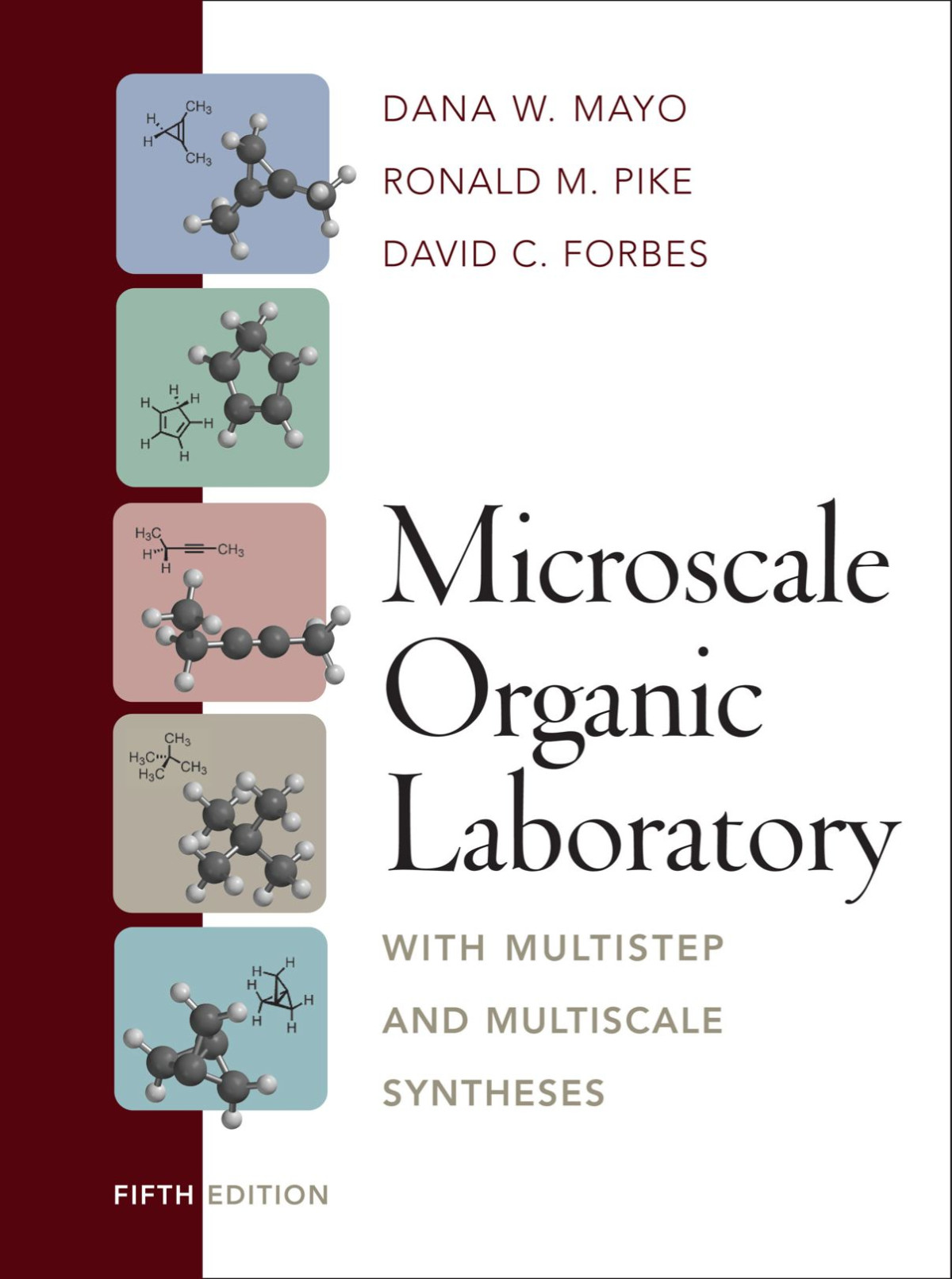 Microscale Organic Laboratory With Multistep And Multiscale Syntheses 5th Edition Dana W Mayo