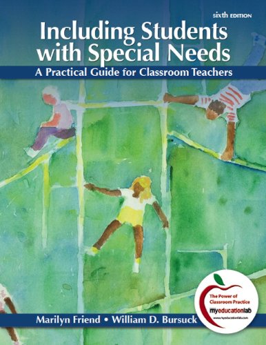Including Students With Special Needs A Practical Guide For Classroom Teachers 6th Edition 6th Edition Marilyn Friend