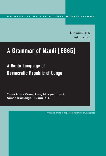 A Grammar Of Nzadi B865 A Bantu Language Of Democratic Republic Of Congo 1st Edition Thera Marie Crane