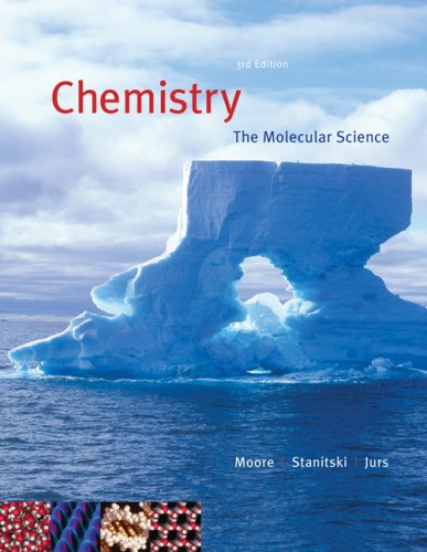 Chemistry The Molecular Science Third Edition 3rd Edition John W Moore