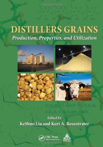 Distillers Grains Production Properties And Utilization 1st Edition Keshun Liu