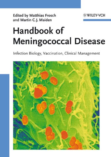 Handbook Of Meningococcal Disease Infection Biology Vaccination Clinical Management 1st Edition Matthias Frosch