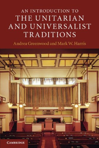 An Introduction To The Unitarian And Universalist Traditions 1st Edition Andrea Greenwood