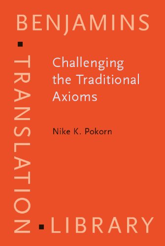 Challenging The Traditional Axioms Translation Into A Nonmother Tongue Nike K Pokorn