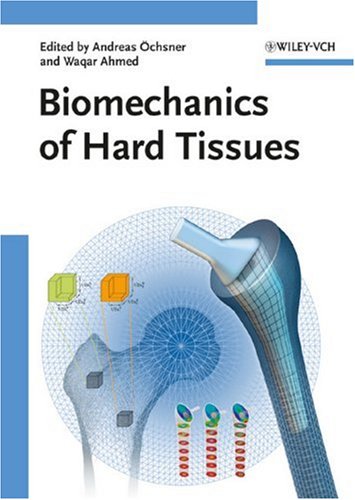 Biomechanics Of Hard Tissues Modeling Testing And Materials 1st Edition Andreas Chsner