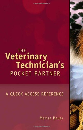 Veterinary Technicians Pocket Partner A Quick Access Reference Guide 1st Edition Marisa Bauer