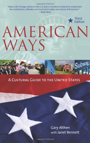 American Ways A Cultural Guide To The United States 3rd Edition Gary Althen