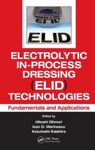 Electrolytic Inprocess Dressing Elid Technologies Fundamentals And Applications 1st Edition Hitoshi Ohmori