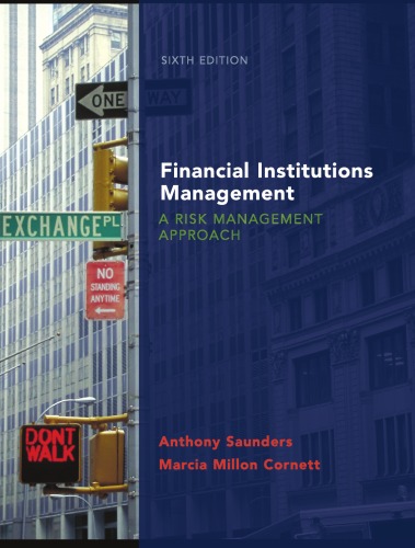 Financial Institutions Management A Risk Management Approach Sixth Edition Mcgrawhill Irwin Series In Finance Insurance And Real Est 6th Anthony Saunders