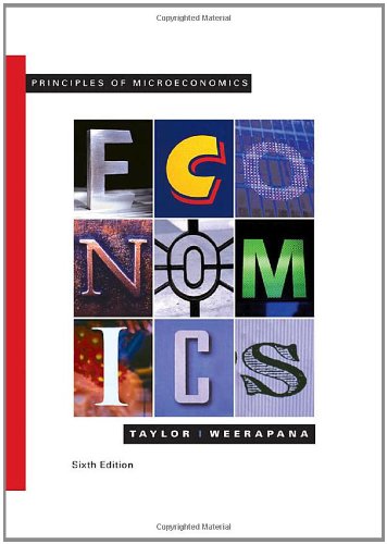 Principles Of Microeconomics Sixth Edition 6th Edition John B Taylor
