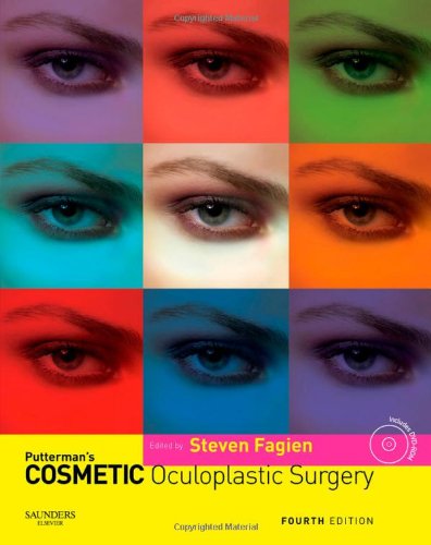 Puttermans Cosmetic Oculoplastic Surgery 4th Edition 4th Edition Steven Fagien Md Facs