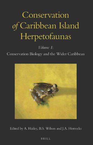 Conservation Of Caribbean Island Herpetofaunas Volume 1 Conservation Biology And The Wider Caribbean Adrian Hailey