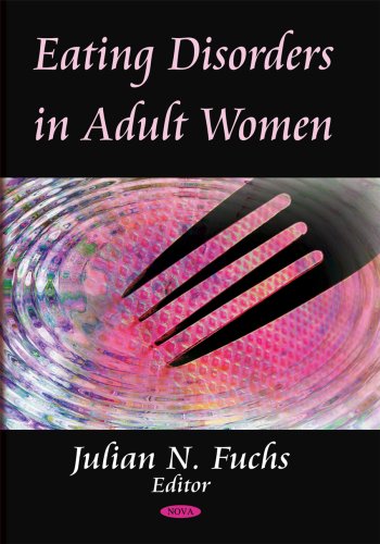 Eating Disorders In Adult Women 1st Edition Julian N Fuchs Finn Lang