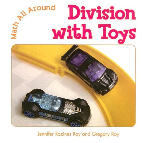 Division With Toys Jennifer Rozines Roy And Gregory Roy