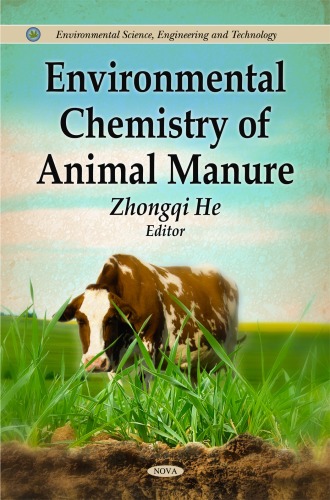 Environmental Chemistry Of Animal Manure Zhongqui He