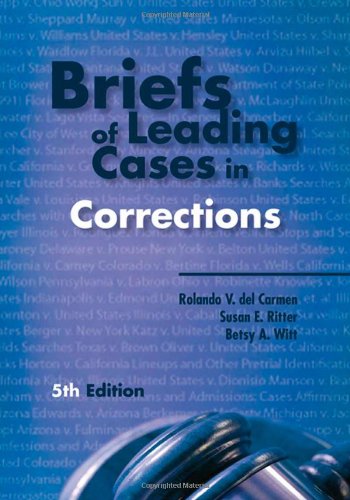 Briefs Of Leading Cases In Corrections Fifth Edition 5th Edition Rolando V Del Carmen