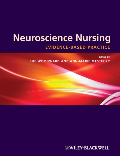 Neuroscience Nursing Evidencebased Theory And Practice 1st Edition Sue Woodward