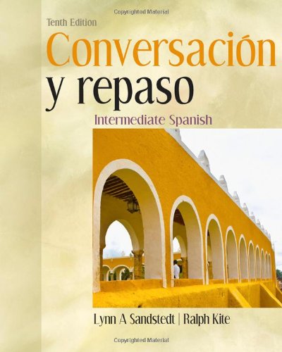 Conversacion Y Repaso Tenth Edition 10th Lynn A Sandstedt