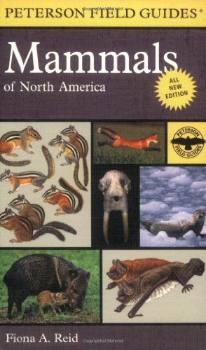 Peterson Field Guide To Mammals Of North America Fourth Edition Peterson Field Guides 4th Fiona Reid