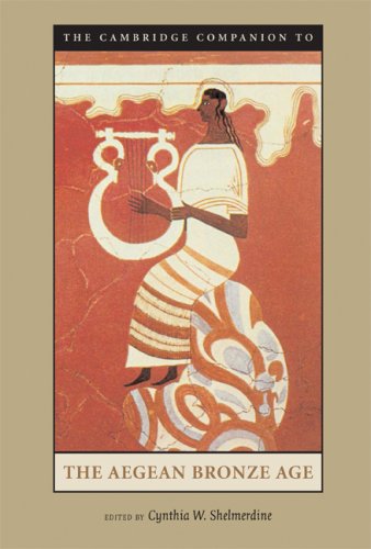 The Cambridge Companion To The Aegean Bronze Age 1st Edition Cynthia W Shelmerdine Editor