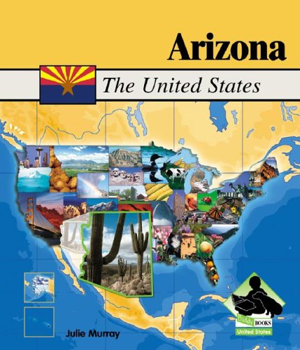 Arizona United States A Buddy Book Julie Murray