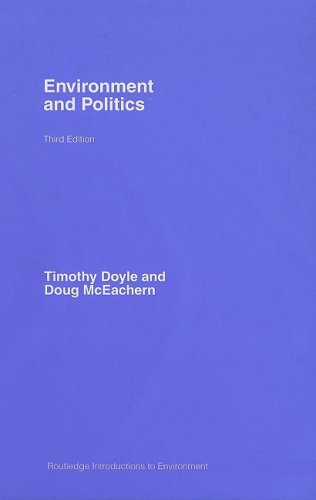 Environment And Politics Routledge Introductions To Environment Environment And Society Texts 3rd Edition Timothy Doyle