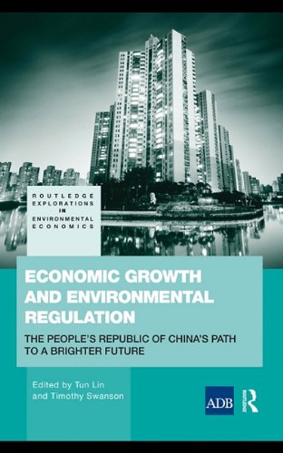 Economic Growth And Environmental Regulation Chinas Path To A Brighter Future 1st Edition Tim Swanson